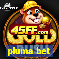 pluma bet